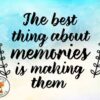 A quote about memories is written in black ink.